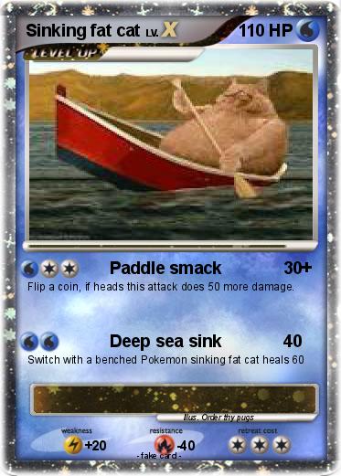 Pokemon Sinking fat cat