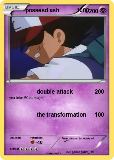 Pokemon possesd ash           1000