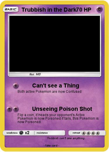 Pokemon Trubbish in the Dark