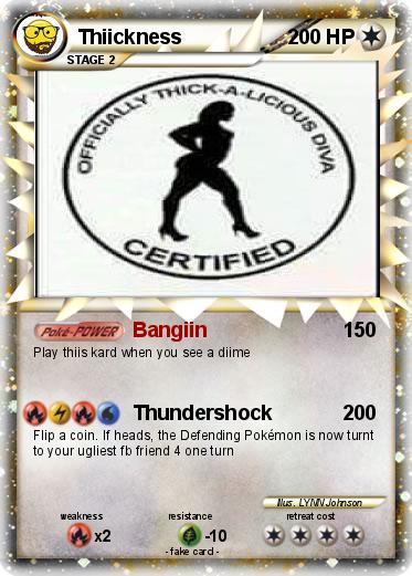 Pokemon Thiickness
