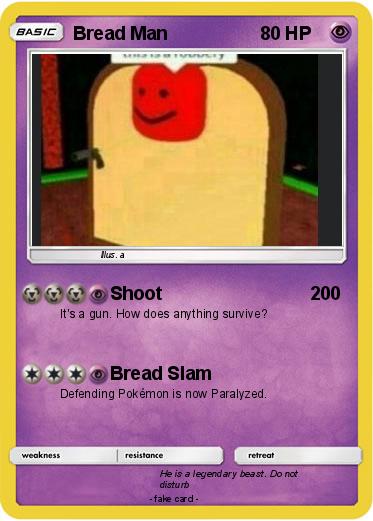 Pokemon Bread Man