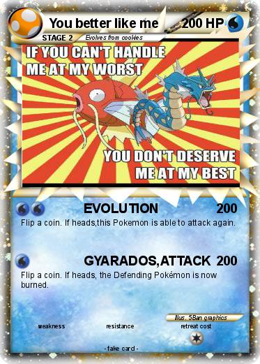 Pokemon You better like me