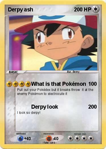 Pokemon Derpy ash