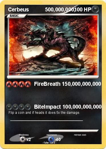 Pokemon Cerbeus           500,000,000,