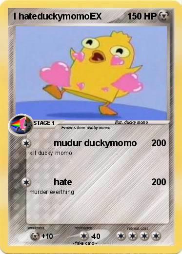 Pokemon I hateduckymomoEX