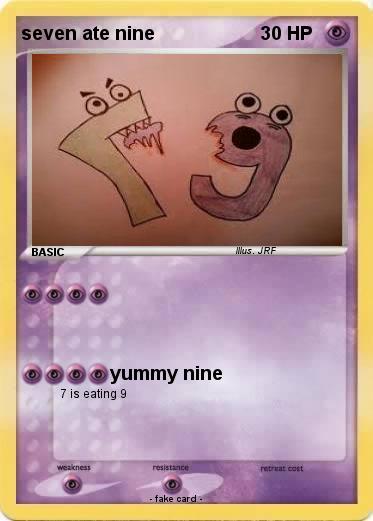 Pokemon seven ate nine