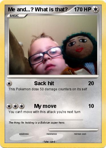 Pokemon Me and...? What is that?
