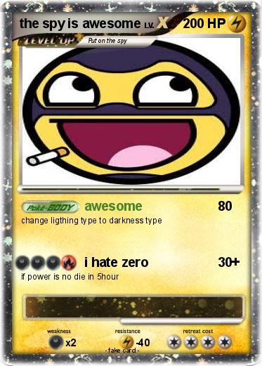 Pokemon the spy is awesome