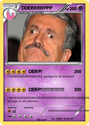 Pokemon DDEERRRPPP