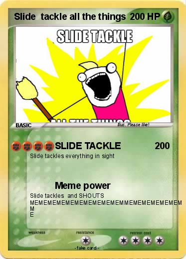 Pokemon Slide  tackle all the things