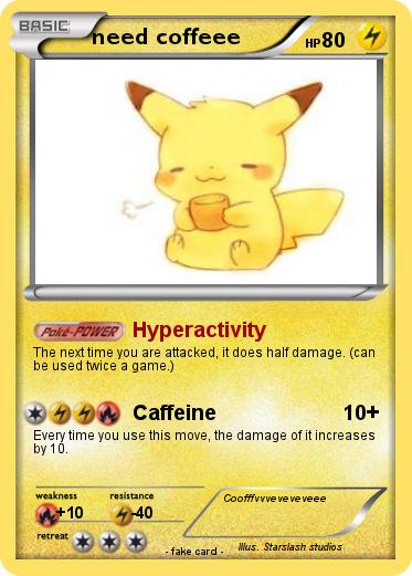 Pokemon need coffeee