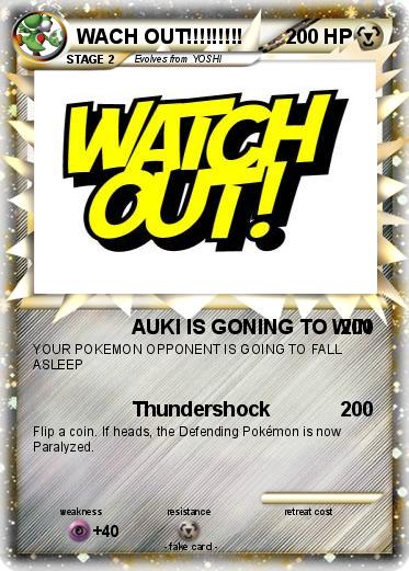 Pokemon WACH OUT!!!!!!!!!