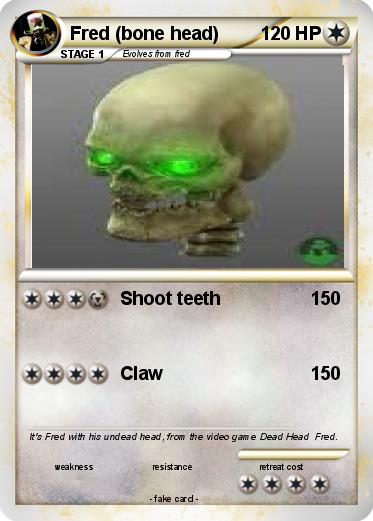 Pokemon Fred (bone head)