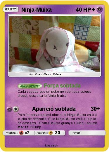 Pokemon Ninja-Muixa                           +