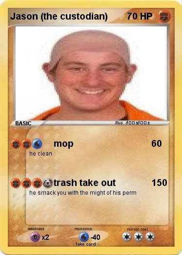 Pokemon Jason (the custodian)