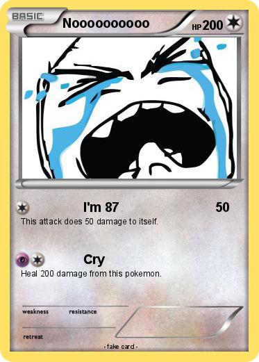 Pokemon Noooooooooo
