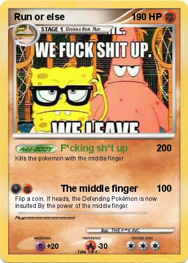 Pokemon Run or else