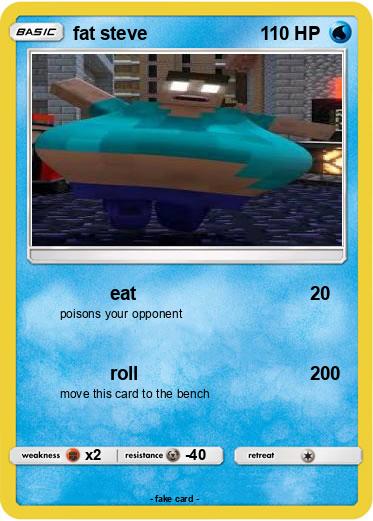 Pokemon fat steve
