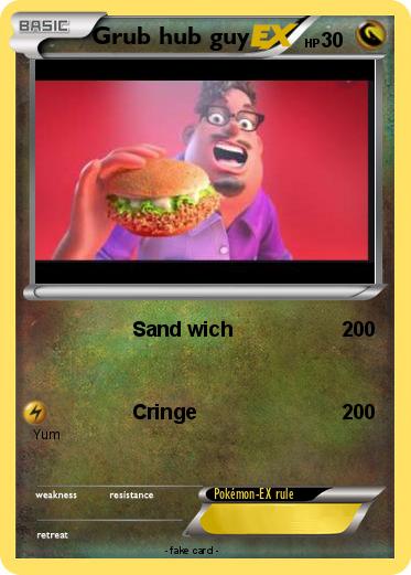 Pokemon Grub hub guy