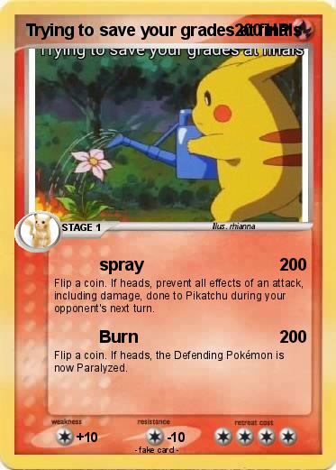Pokemon Trying to save your grades at finals