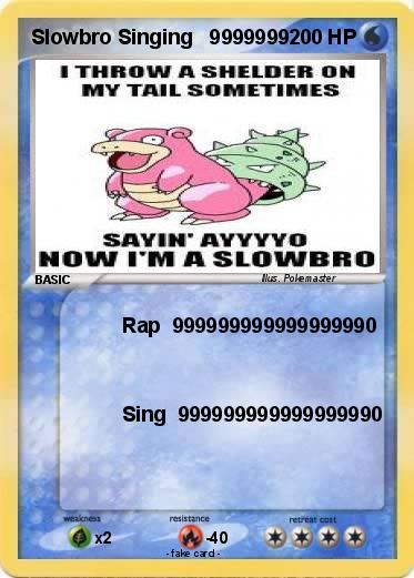 Pokemon Slowbro Singing   9999999