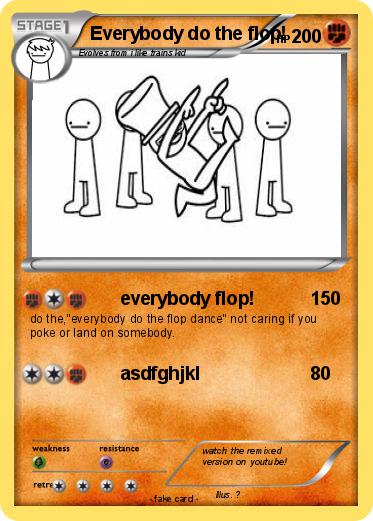 Pokemon Everybody do the flop!