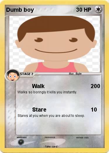 Pokemon Dumb boy