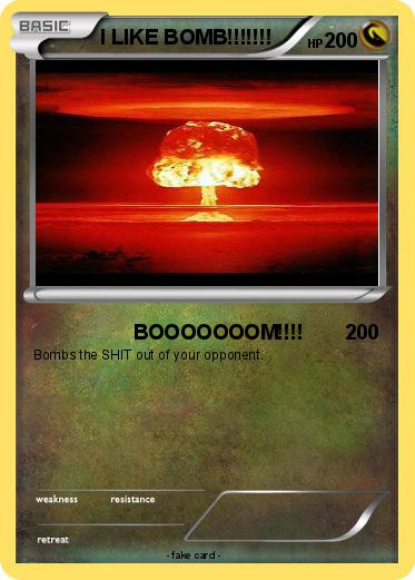 Pokemon I LIKE BOMB!!!!!!!