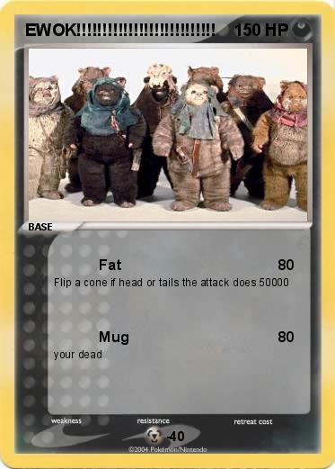 Pokemon EWOK!!!!!!!!!!!!!!!!!!!!!!!!!!!