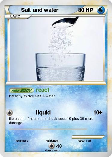 Pokemon Salt and water