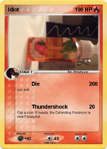 Pokemon Idiot