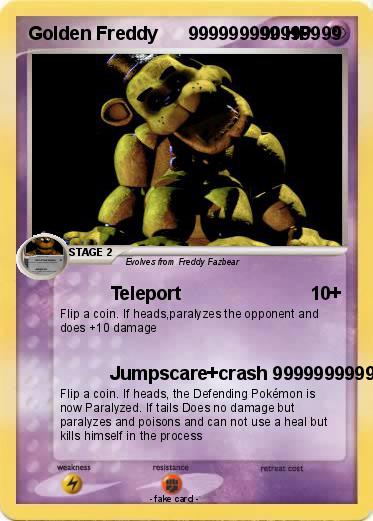 Pokemon Golden Freddy      999999999999999