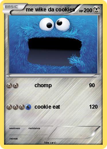 Pokemon me wike da cookies