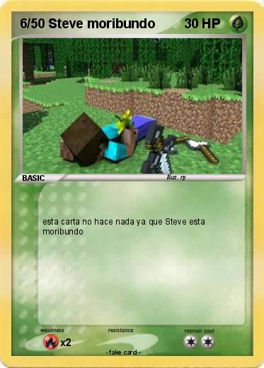 Pokemon 6/50 Steve moribundo