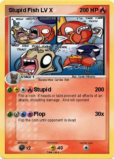 Pokemon Stupid Fish LV X