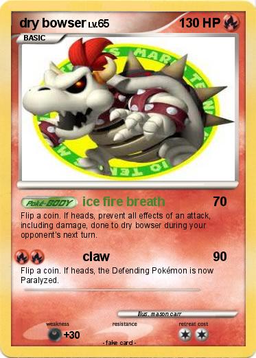 Pokemon dry bowser