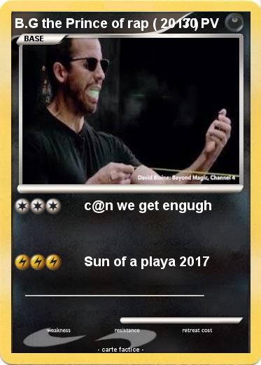 Pokemon B.G the Prince of rap ( 2017 )