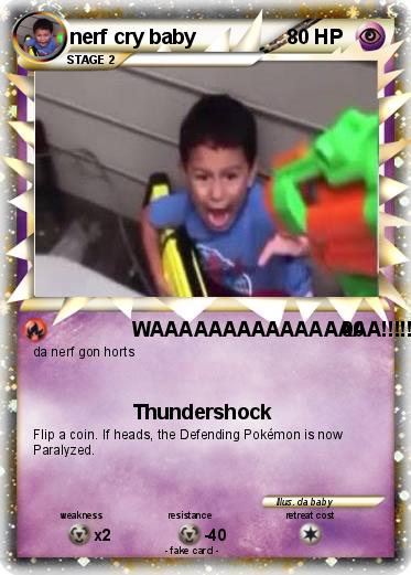 Pokemon nerf cry baby