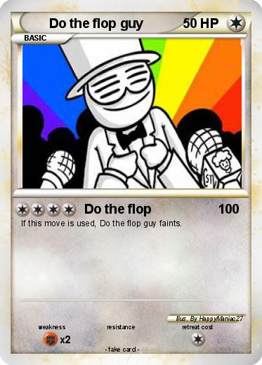 Pokemon Do the flop guy