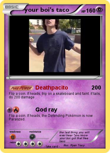 Pokemon your boi's taco