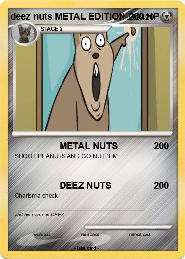 Pokemon deez nuts METAL EDITION