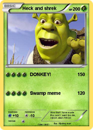Pokemon Heck and shrek