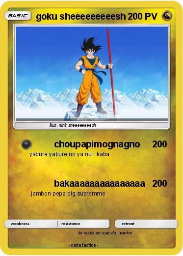 Pokemon goku sheeeeeeeeesh