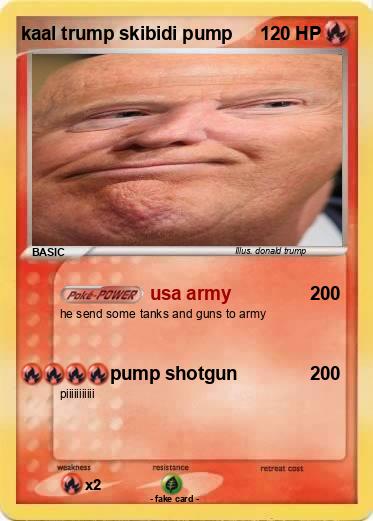 Pokemon kaal trump skibidi pump