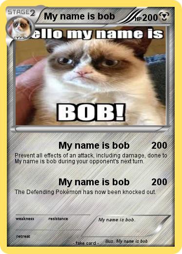 Pokemon My name is bob