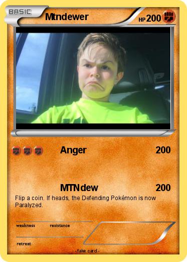 Pokémon Mtndewer - Anger - My Pokemon Card