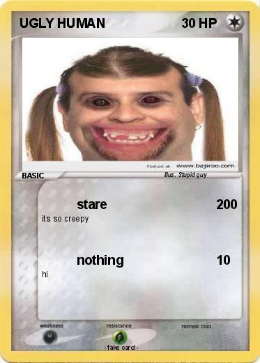 Pokemon UGLY HUMAN