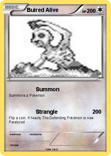 Pokemon Buired Alive