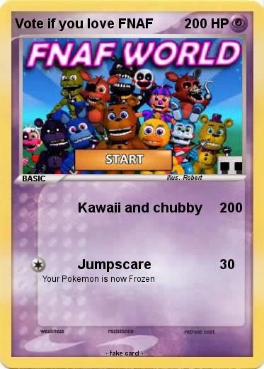 Pokemon Vote if you love FNAF