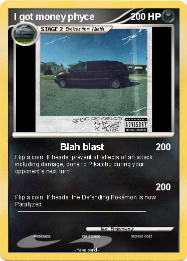 Pokemon I got money phyce